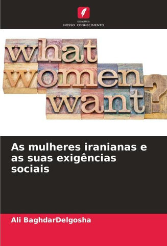 As mulheres iranianas e as suas exigências sociais