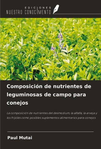 Composición de nutrientes de leguminosas de campo para conejos