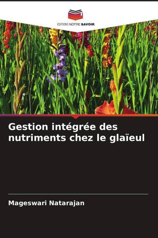Gestion intégrée des nutriments chez le glaïeul