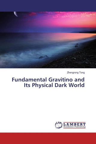 Fundamental Gravitino and Its Physical Dark World