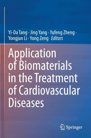 Application of Biomaterials in the Treatment of Cardiovascular Diseases