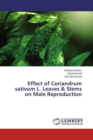 Effect of Coriandrum sativum L. Leaves & Stems on Male Reproduction
