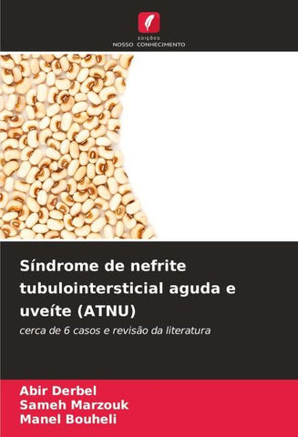 Síndrome de nefrite tubulointersticial aguda e uveíte (ATNU)