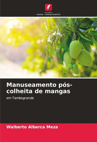 Manuseamento pós-colheita de mangas