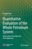 Quantitative Evaluation of the Whole Petroleum System