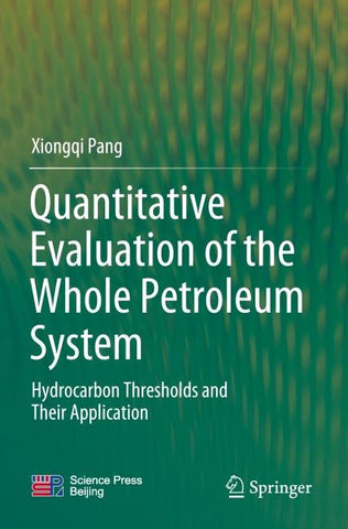 Quantitative Evaluation of the Whole Petroleum System