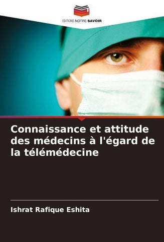 Connaissance et attitude des médecins à l'égard de la télémédecine