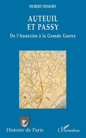 Auteuil et Passy, de l'Annexion à la Grande Guerre
