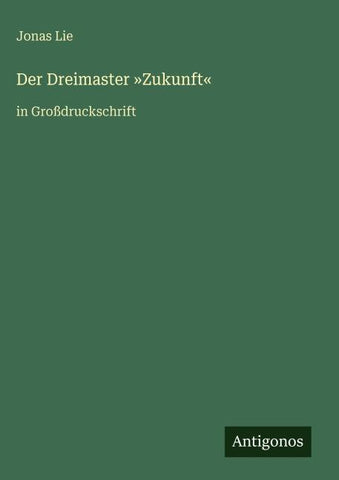 Der Dreimaster 'Zukunft'