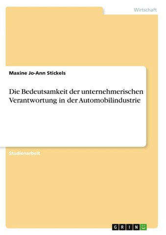 Die Bedeutsamkeit der unternehmerischen Verantwortung in der Automobilindustrie
