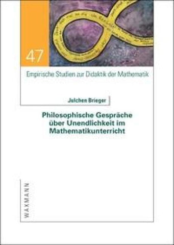 Philosophische Gespräche über Unendlichkeit im Mathematikunterricht