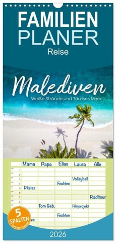 Familienplaner 2026 - Malediven - Weiße Strände und Türkises Meer. mit 5 Spalten (Wandkalender, 21 x 45 cm) CALVENDO