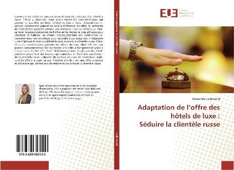 Adaptation de l'offre des hôtels de luxe : Séduire la clientèle russe