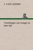 Vertellingen van vroeger en later tijd