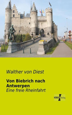 Von Biebrich nach Antwerpen