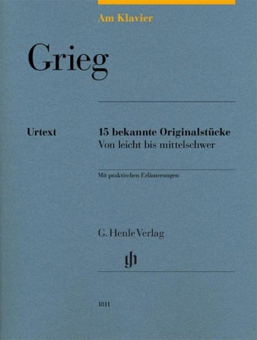 Edvard Grieg - Am Klavier - 15 bekannte Originalstücke