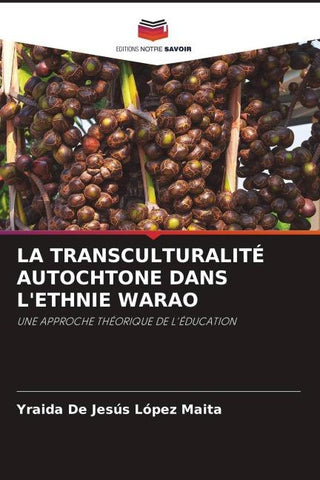 LA TRANSCULTURALITÉ AUTOCHTONE DANS L'ETHNIE WARAO