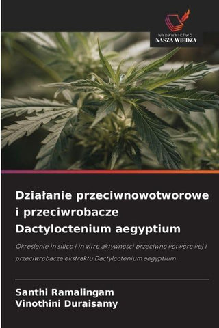 Dzia¿anie przeciwnowotworowe i przeciwrobacze Dactyloctenium aegyptium