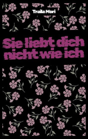 Sie liebt dich nicht wie ich