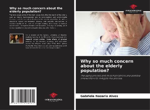 Why so much concern about the elderly population?