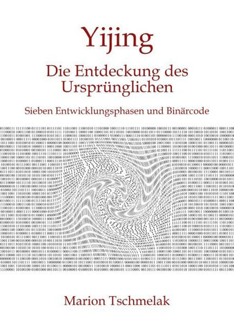 Yijing - Die Entdeckung des Ursprünglichen
