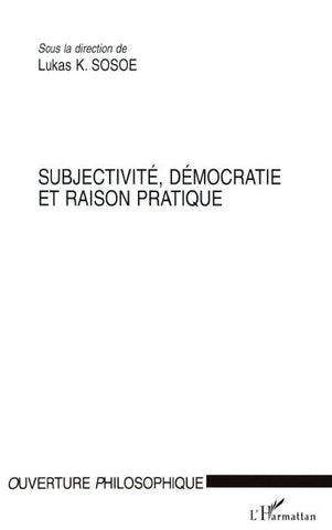 Subjectivité, démocratie et raison pratique