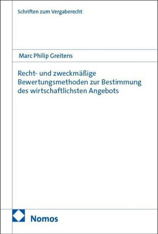 Recht- und zweckmäßige Bewertungsmethoden zur Bestimmung des wirtschaftlichsten Angebots