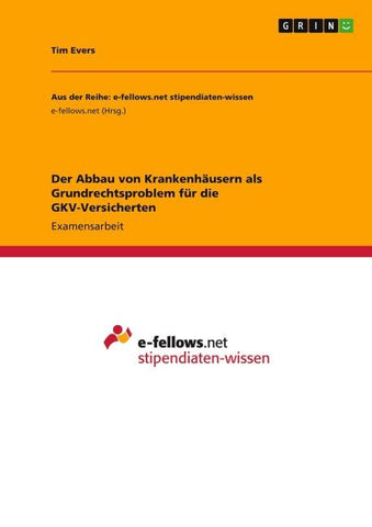 Der Abbau von Krankenhäusern als Grundrechtsproblem für die GKV-Versicherten
