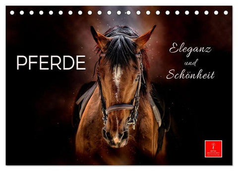 Eleganz und Schönheit - Pferde (Tischkalender 2026 DIN A5 quer), CALVENDO Monatskalender