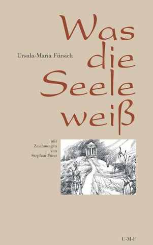 Was die Seele weiß