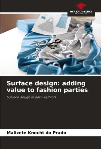 Surface design: adding value to fashion parties