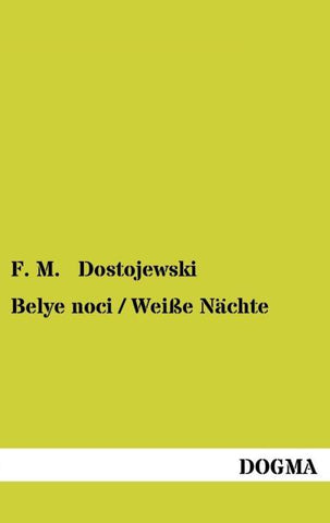 Belye noci / Weiße Nächte