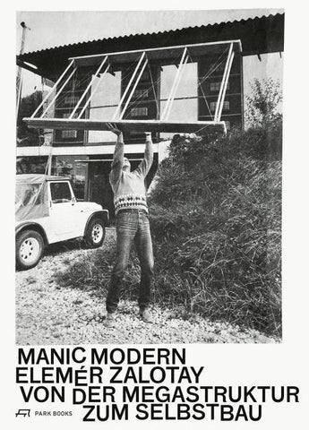 Manic Modern. Elemér Zalotay