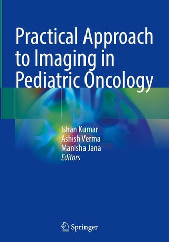 Practical Approach to Imaging in Pediatric Oncology