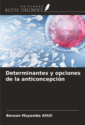 Determinantes y opciones de la anticoncepción