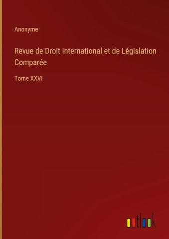 Revue de Droit International et de Législation Comparée