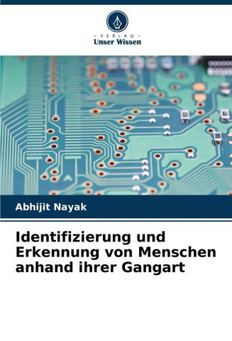 Identifizierung und Erkennung von Menschen anhand ihrer Gangart