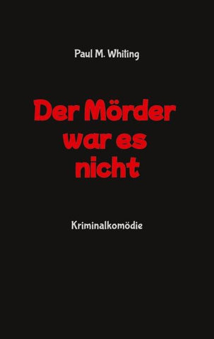 Der Mörder war es nicht