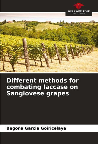 Different methods for combating laccase on Sangiovese grapes