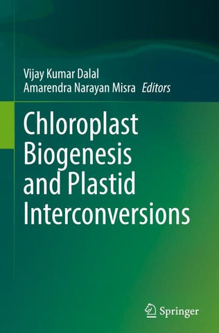 Chloroplast Biogenesis and Plastid Interconversions