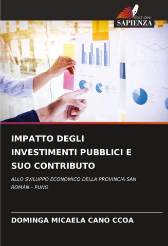 IMPATTO DEGLI INVESTIMENTI PUBBLICI E SUO CONTRIBUTO