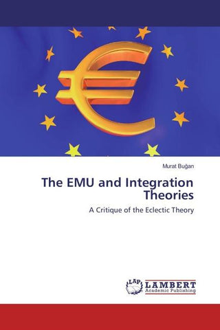 The EMU and Integration Theories