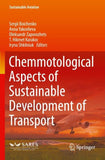 Chemmotological Aspects of Sustainable Development of Transport