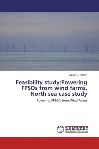Feasibility study:Powering FPSOs from wind farms, North sea case study