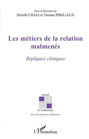 Les métiers de la relation malmenés