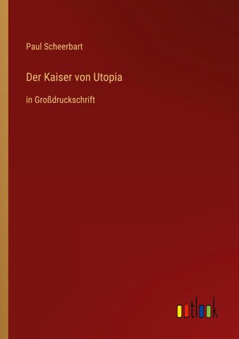 Der Kaiser von Utopia