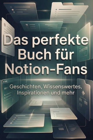 Das perfekte Buch für Notion-Fans