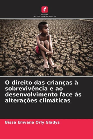 O direito das crianças à sobrevivência e ao desenvolvimento face às alterações climáticas