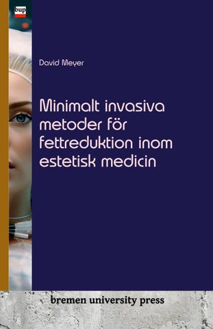 Minimalt invasiva metoder för fettreduktion inom estetisk medicin