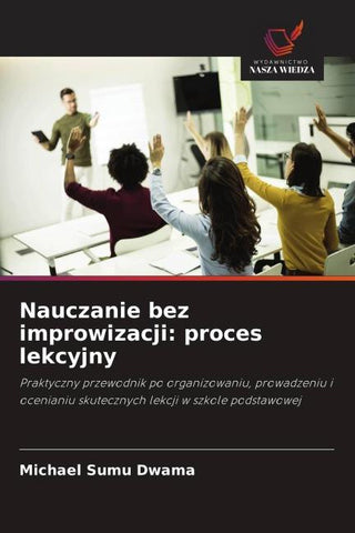 Nauczanie bez improwizacji: proces lekcyjny
